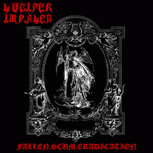 Fallen, Scum, Eradication